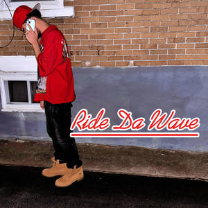 Ride Da Wave (Explicit)