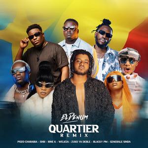 Quartier (feat. Pozo Charabia, Shiii, Rine K, Welicia, Zuko Ya Deblè, Blacky Pm & General Sinda) [Remix]