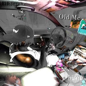 Old Me (Explicit)