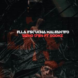 Ella Escucha Maleanteo