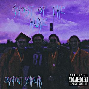 Ghost of The Murie (Explicit)