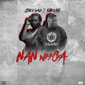 Nan Nigga (feat. Ishii Qash) [Explicit]