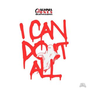 I Can Do It All (Explicit)