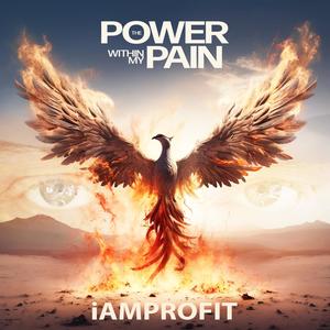 The Power Within My Pain (Explicit)