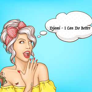 Djami - I Can Do Better