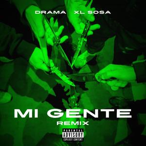 Mi Gente RMX (feat. XL Sosa) [Explicit]