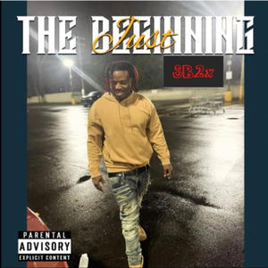 Just The Beginning (Explicit)