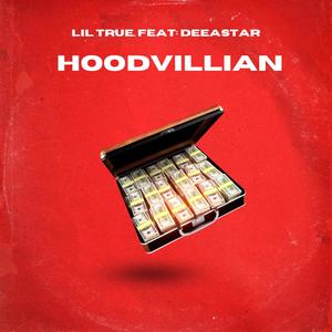 HOOD VILLAIN (feat. Lil true) [Explicit]