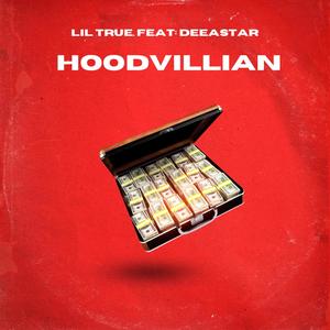 HOOD VILLAIN (feat. Lil true) (Explicit)