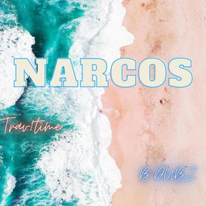 Narcos (feat. BDUBZ) [Explicit]