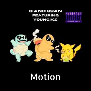 Motion (feat. Young K.C) [Explicit]