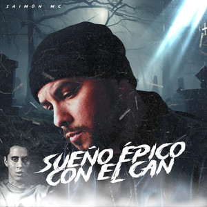 Sueño Épico con el Can (Explicit)