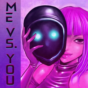 Me vs. You (Explicit)