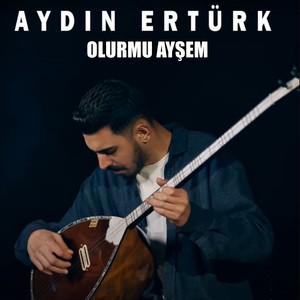 OLURMU AYŞEM