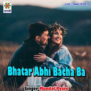 Bhatar Abhi Bacha Ba