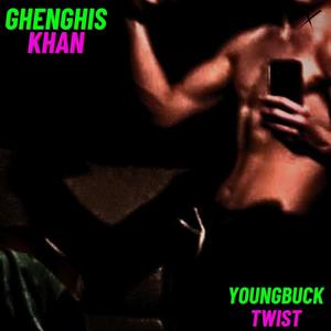Ghenghis Khan (feat. Twist) (Explicit)