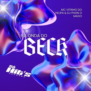 Na Onda do Beck (Explicit)