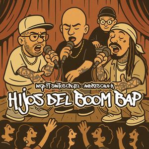 Hijos del boom bap (feat. Santos Cruel & Andres Cala-K) (Explicit)