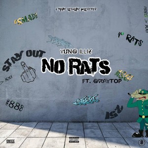 No Rats (feat. Graytop) [Explicit]