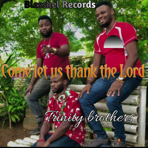 Come Let Us Thank the Lord