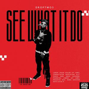 See What It Do (Explicit)