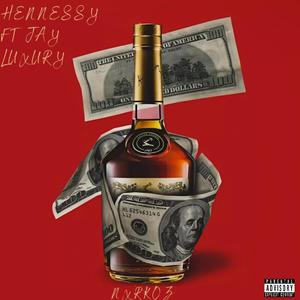 HENNESSY 2 (feat. Jay Luxury)
