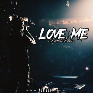 Love Me (Explicit)