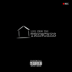 Live from the Trenches (Explicit)