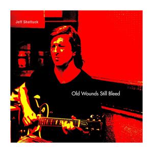 Old Wounds Still Bleed (feat. Eryn Young)