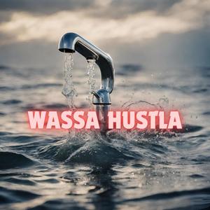 WASSA HUSTLA (feat. Erco) [Explicit]