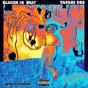 Glacier in Heat (Explicit)