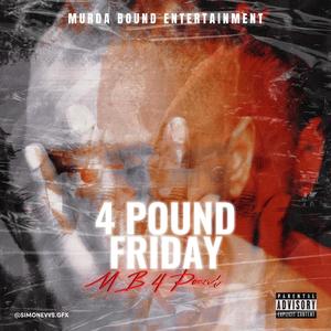 4pound Friday (Explicit)