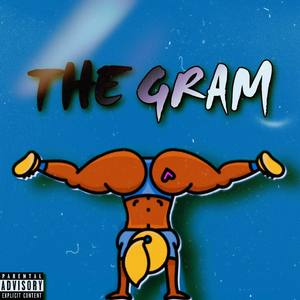 THE GRAM (Explicit)