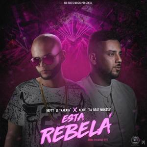 Esta Rebela (feat. Keniel da Beat Monster) [Explicit]