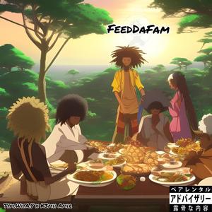 FeedDaFam (feat. K3mii Amir) [Explicit]