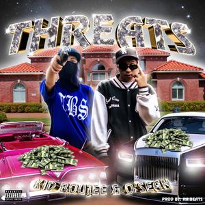 Threats (Bless My Enemy) (feat. O'sean) (Explicit)