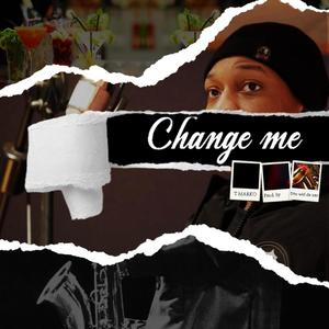 Change Me (Explicit)