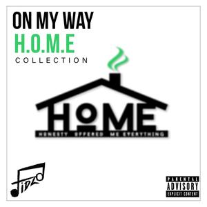 On My Way...(H.O.M.E Collection) [Explicit]