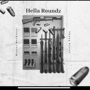 HELLA ROUNDZ (feat. Yhung pistol) [Explicit]