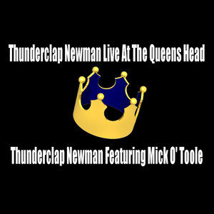 Thunderclap Newman Live At The Queens Head