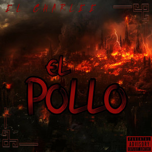 EL POLLO (Explicit)