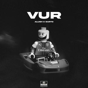 VUR (feat. Barto) [Explicit]