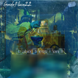 Labossesion x Gordoflaco22