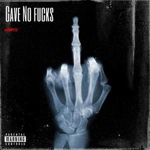 Gave No ***** (feat. Mills & 4ugust) [Explicit]