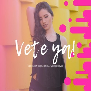 Vete Ya(feat. Jorge David) (Explicit)