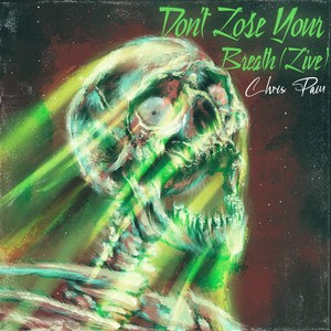 Don't Lose Your Breath (Live|Explicit)