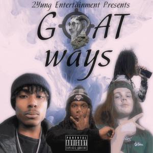 Goat Ways (Explicit)