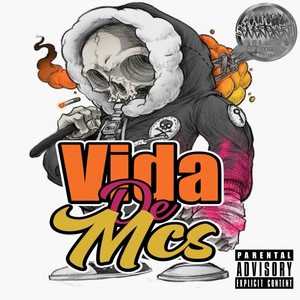 Vida de Mcs (Explicit)