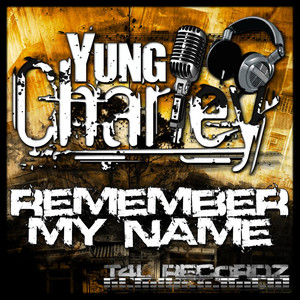 Remember My Name (Explicit)