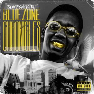 Blue Zone Chronicles (Explicit)